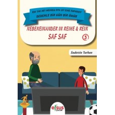 Dedemle Bir Gün Bir Ömür - Saf Saf 3