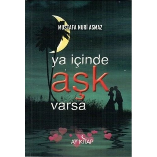 Ya İçinde Aşk Varsa