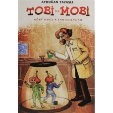 Tobi İle Mobi (Görünmez Kahramanlar)