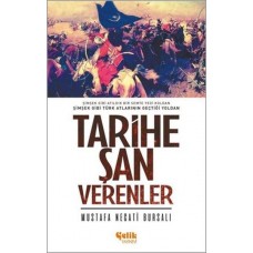 Tarihe Şan Verenler