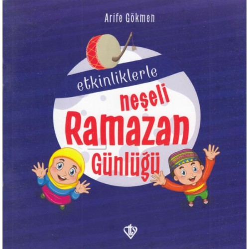 Etkinliklerle Neşeli Ramazan Günlüğü