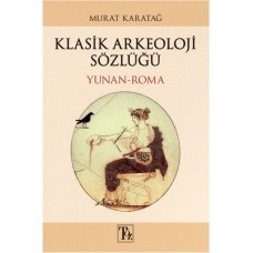 Klasik Arkeoloji Sözlüğü - Yunan-Roma