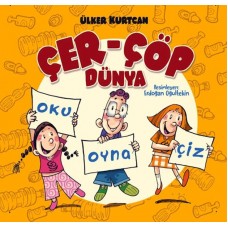 Çer Çöp Dünya - Oku Oyna Çiz