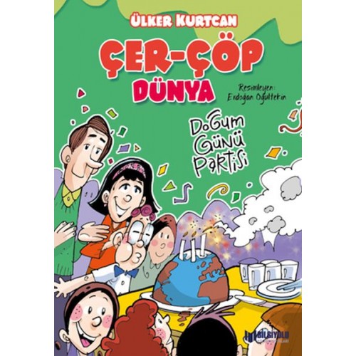 Çer-Çöp Dünya Doğum Günü Partisi