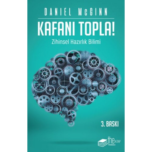 Kafanı Topla!-Zihinsel Hazırlık Bilimi