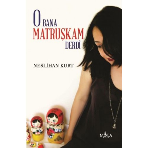 O Bana Matruşkam Derdi