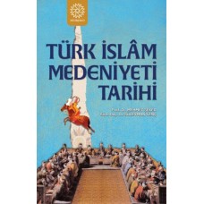 Türk İslam Medeniyeti Tarihi