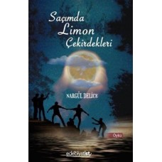 Saçında Limon Çekirdekleri