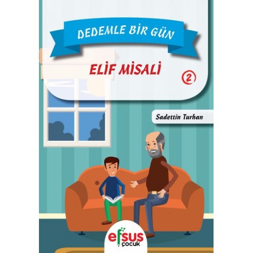 Dedemle Bir Gün 2 - Elif Misali