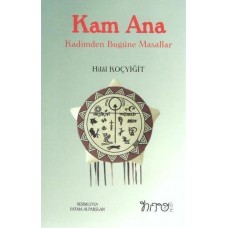 Kam Ana - Kadimden Bugüne Masallar