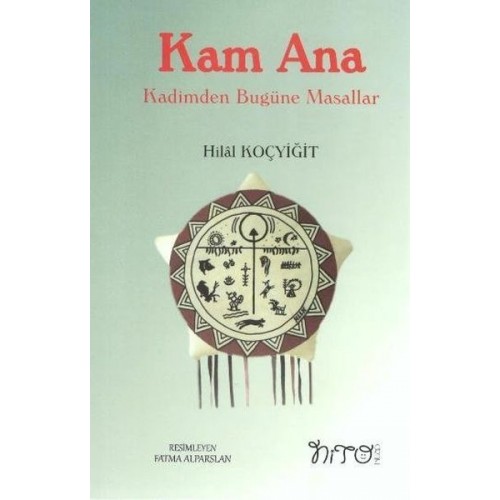 Kam Ana - Kadimden Bugüne Masallar