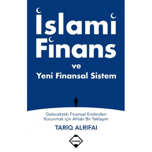 İslami Finans ve Yeni Finansal Sistem