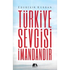 Türkiye Sevgisi İmandandır