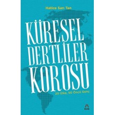 Küresel Dertliler Korosu - 20 Ülke, 50 Öncü Genç