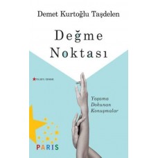 Değme Noktası - Yaşama Dokunan Konuşmalar