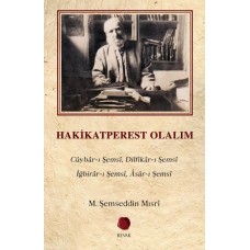 Hakikatperest Olalım