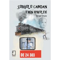 Sürgülü Camdan Tren Öyküleri