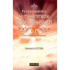 Peygamberimiz Hz. Muhammed'in Örnek Şahsiyeti