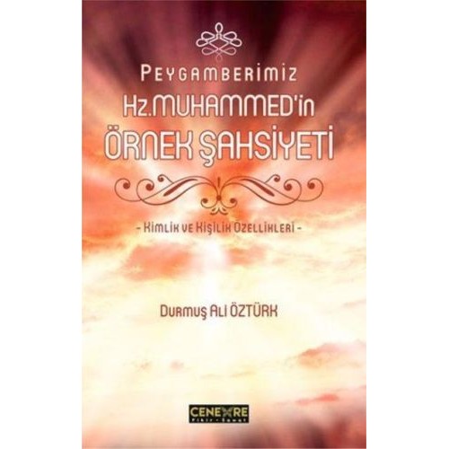 Peygamberimiz Hz. Muhammed'in Örnek Şahsiyeti