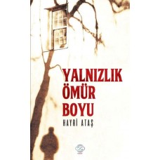 Yalnızlık Ömür Boyu