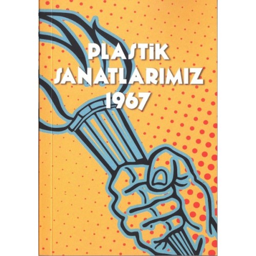 Plastik Sanatlarımız 1967