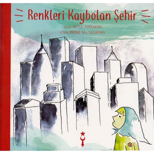 Renkleri Kaybolan Şehir