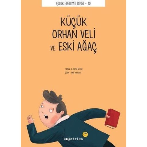 Çocuk Edebiyatı Dizisi  10 - Küçük Orhan Veli ve Eski Ağaç