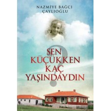 Sen Küçükken Kaç Yaşındaydın