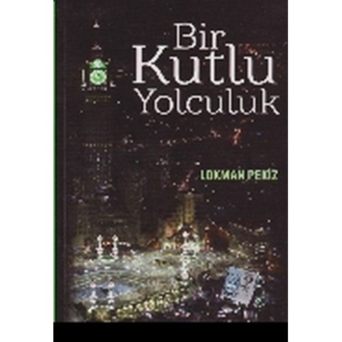 Bir Kutlu Yolculuk