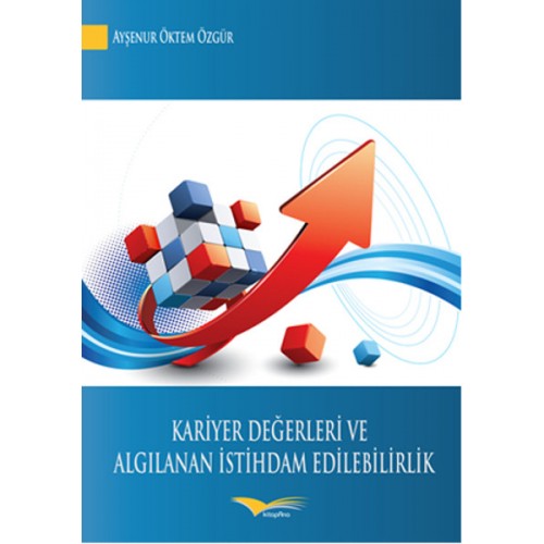 Kariyer Değerleri ve Algılanan İstihdam Edilebilirlik