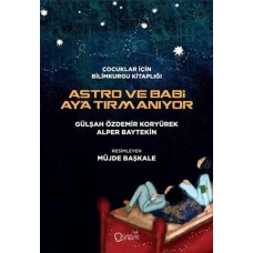 Astro ve Babi Ay'a Tırmanıyor