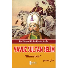 Yavuz Sultan Selim  Hizmetkar