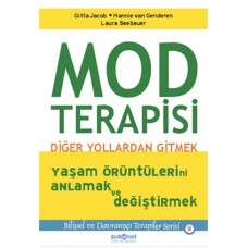 Mod Terapisi: Diğer Yollardan Gitmek