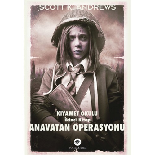 Anavatan Operasyonu / Kıyamet Okulu İkinci Kitap