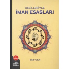 Delilleriyle İman Esasları