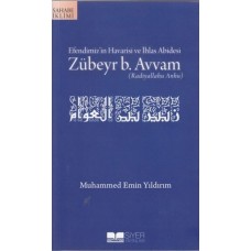 Efendimiz'in Havarisi ve İhlas Abidesi Zübeyr B. Avvam