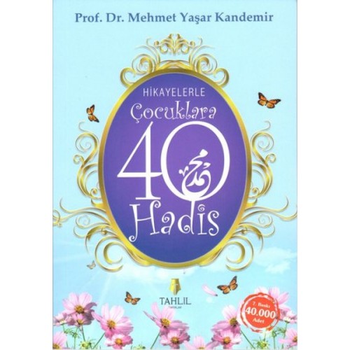 Hikayelerle Çocuklara 40 Hadis