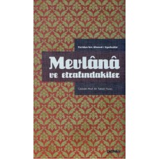 Mevlana ve Etrafındakiler