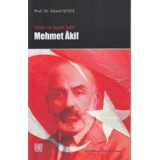 İman ve İsyan Şairi Mehmet Akif