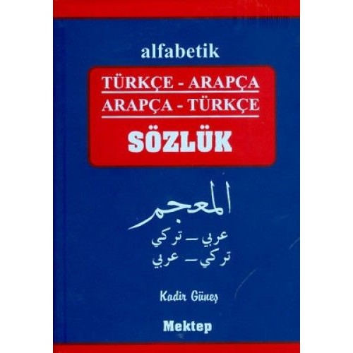 Alfabetik Türkçe-Arapça / Arapça-Türkçe Sözlük (Plastik Kapak)