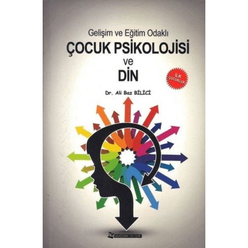 Gelişim ve Eğitim Odaklı Çocuk Psikolojisi ve Din