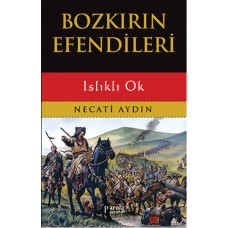 Bozkırın Efendileri - Islıklı Ok