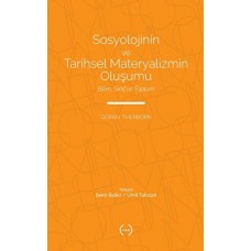 Sosyolojinin ve Tarihsel Materyalizmin Oluşumu