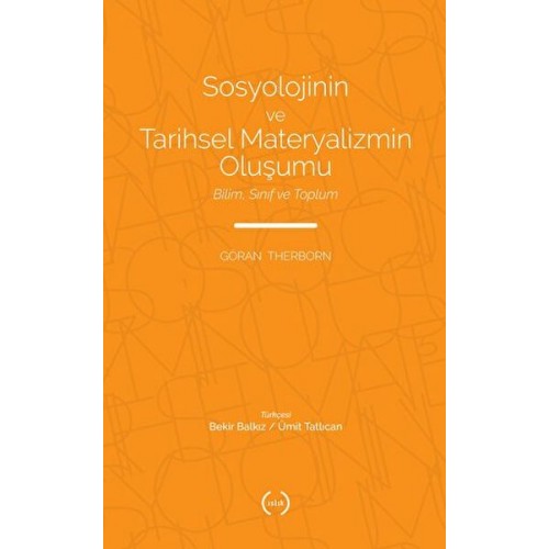 Sosyolojinin ve Tarihsel Materyalizmin Oluşumu