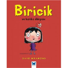 Biricik Ve Harika Dünyası