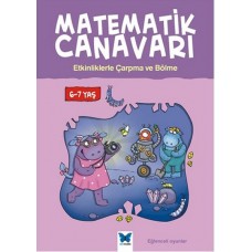 Matematik Canavarı - Etkinliklerle Çarpma ve Bölme 6-7 Yaş