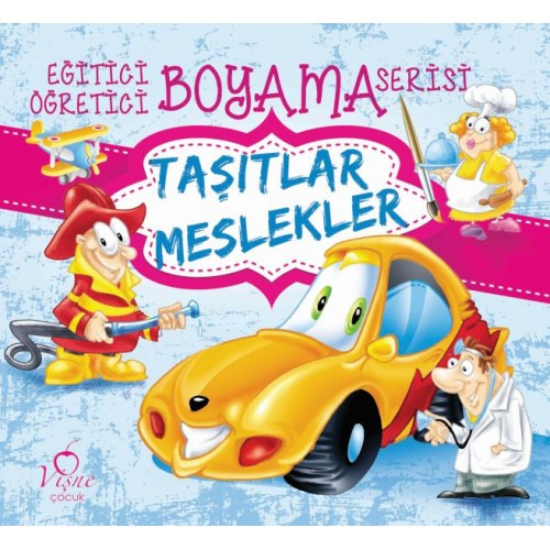 Eğitici Öğretici Boyama Serisi - Taşıtlar Meslekler