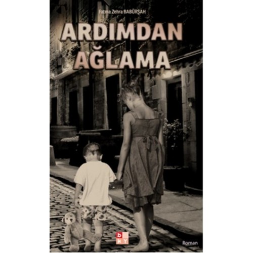 Ardımdan Ağlama