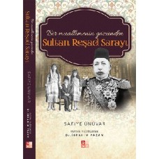 Bir Muallimenin Gözünden Sultan Reşad Sarayı