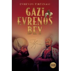 Evrenos Fırtınası - Gazi Evrenos Bey